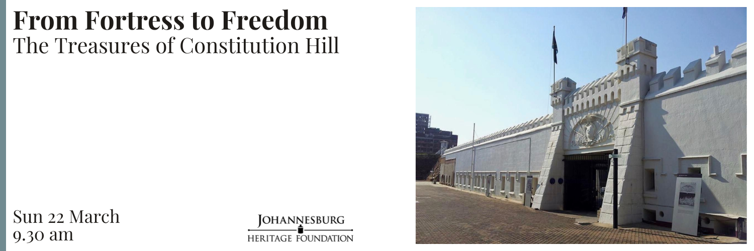 From Fortress to Freedom - The Treasures of Constitution Hill