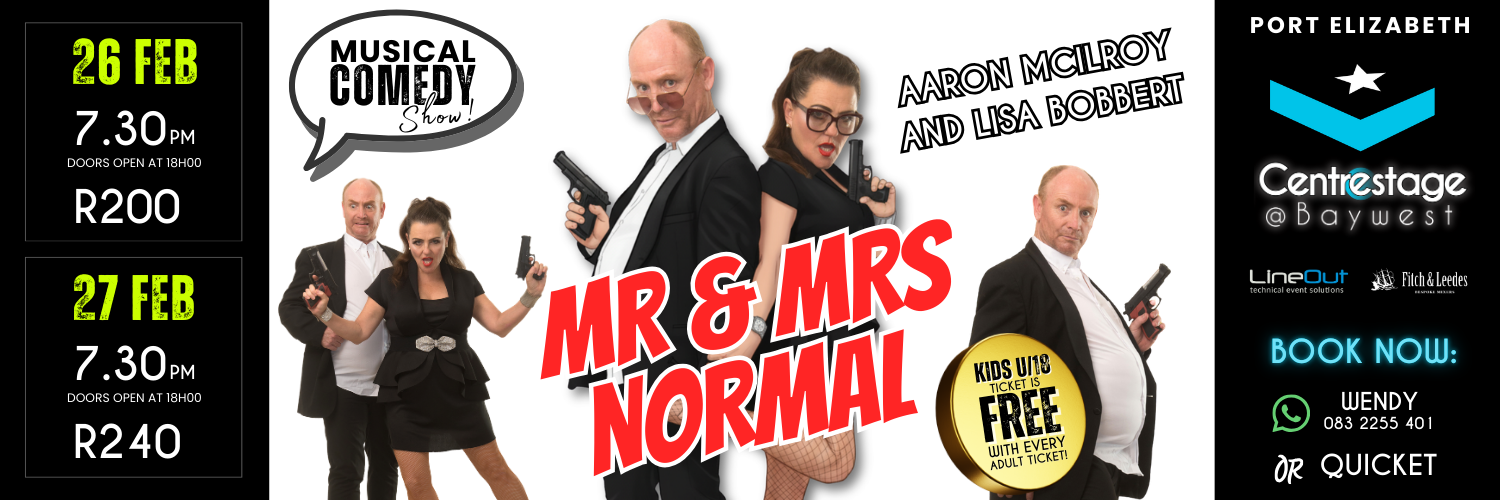 MR AND MRS NORMAL- Aaron Mcilroy and Lisa Bobbert- 26-27 Feb, 19:30 at Centrestage@Baywest