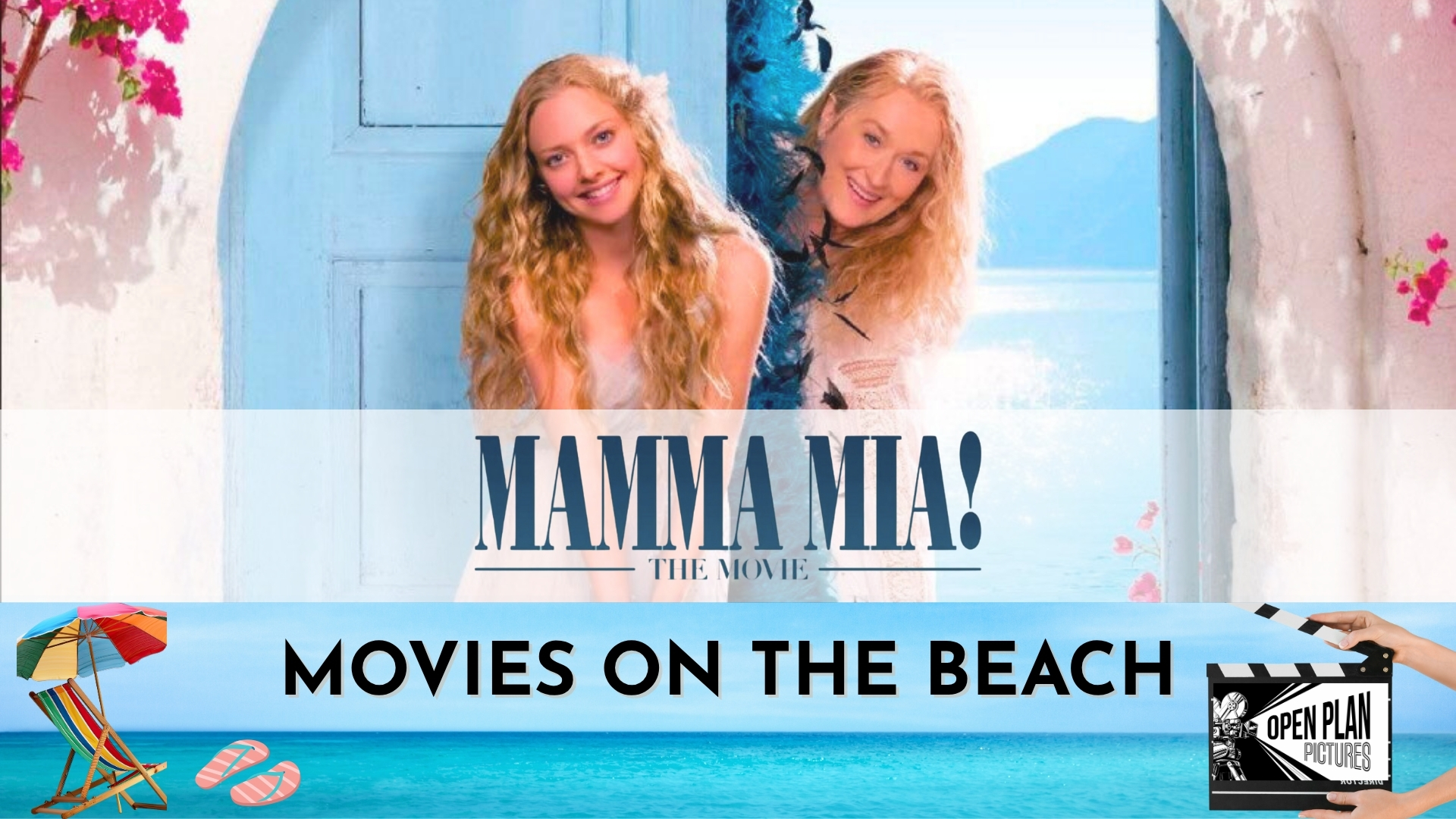 Open Plan Pictures presents Mamma Mia @ Santos Beach, Mossel Bay