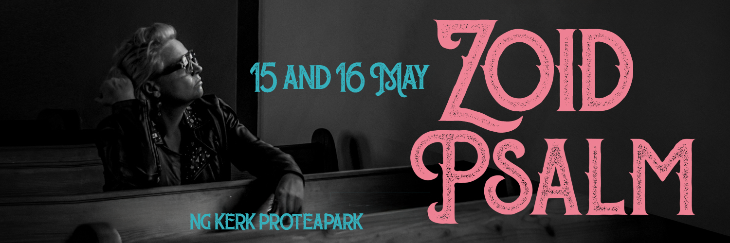 Zoid Psalm - Rustenburg Evening 15 May