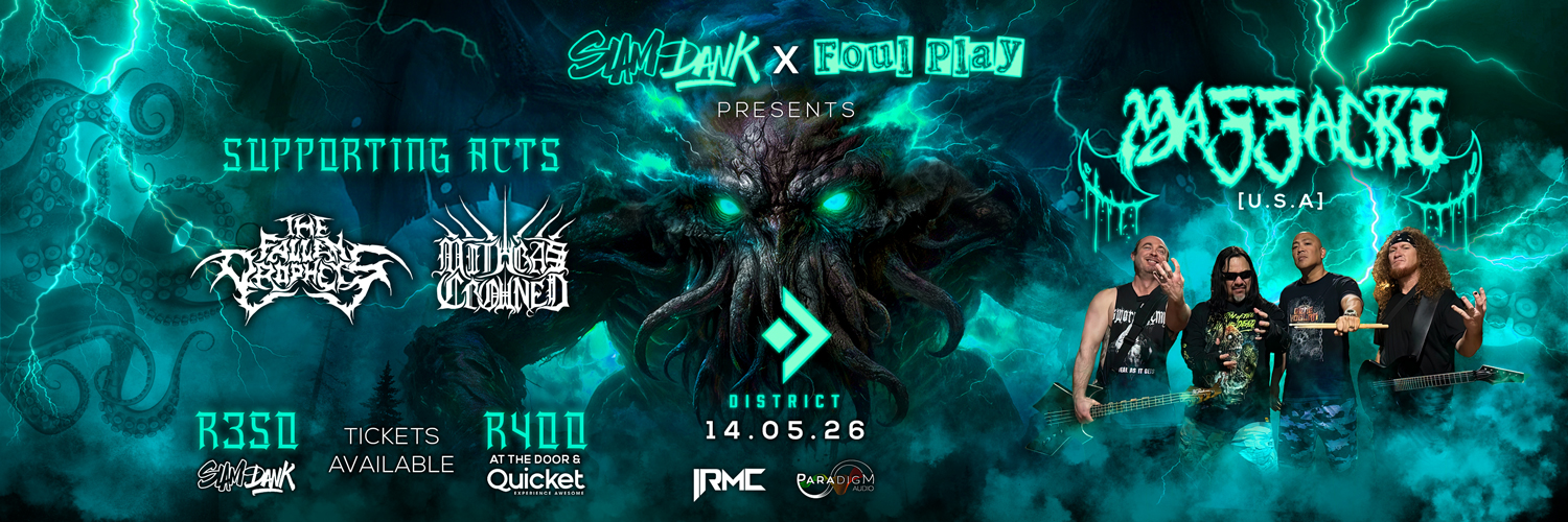 Slam Dank X Foul Play present: Massacre (USA) Live in Cape Town South Africa