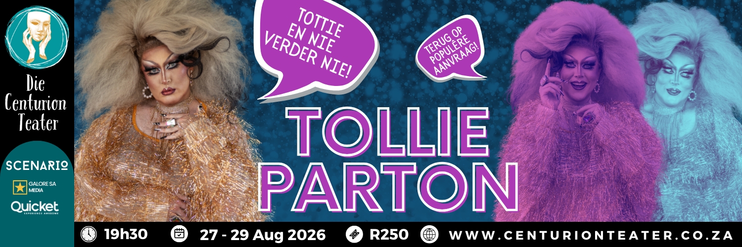 Tollie Parton - TOTTIE en nie verder nie! | Die Centurion Teater
