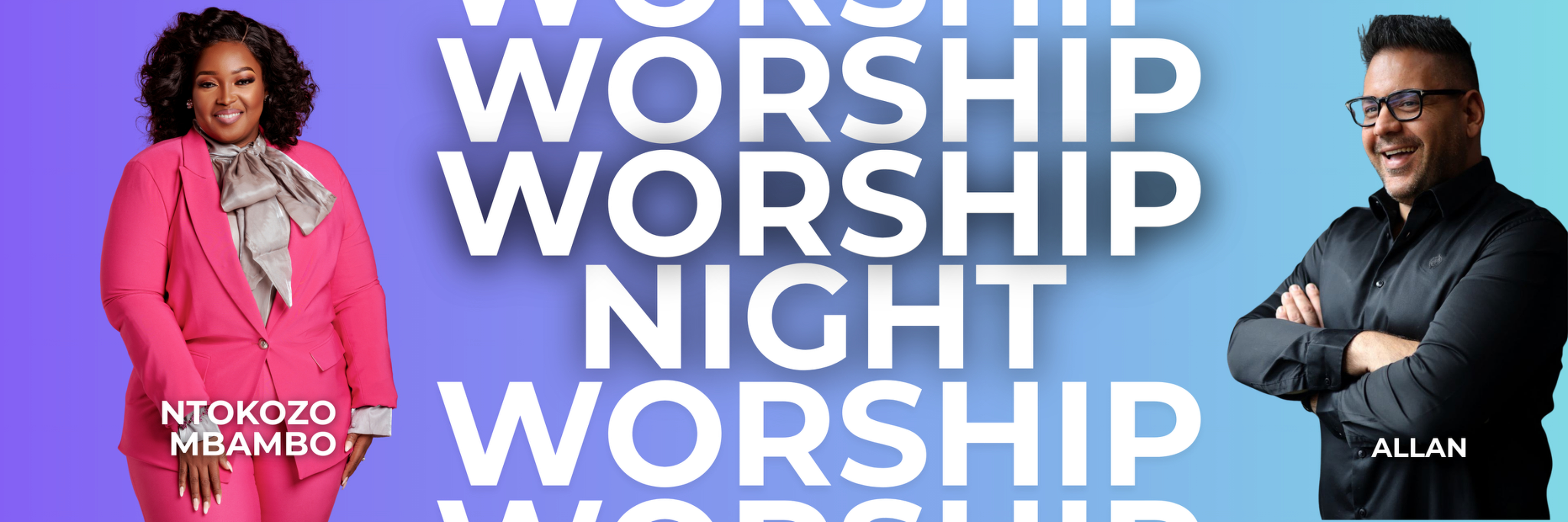 Worship Night with Ntokozo Mbambo & Allan