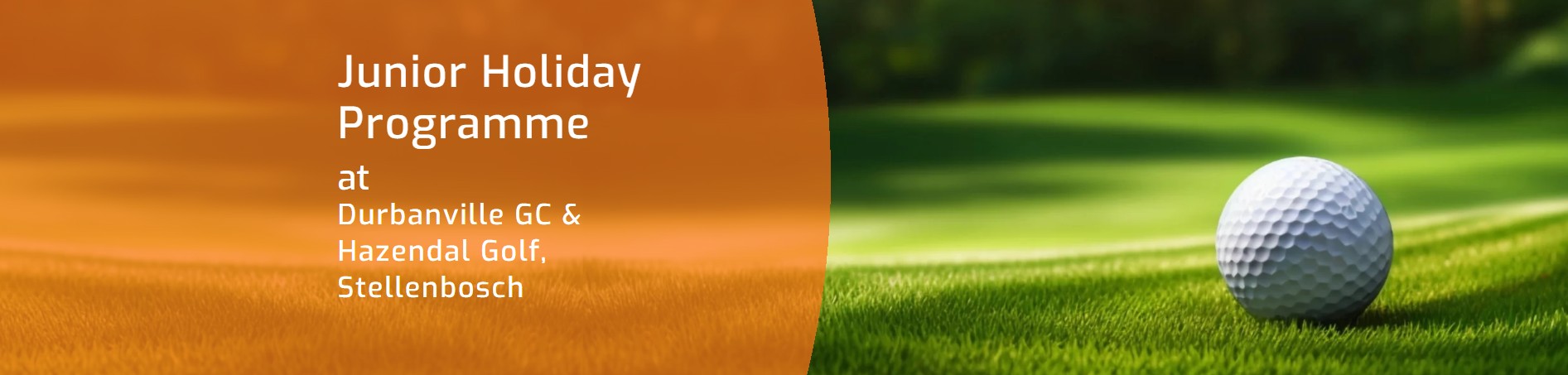 JUNIOR GOLF HOLIDAY PROGRAMME @ Hazendal, Stellebosch (Ages 5 - 6)