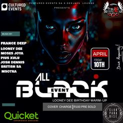 The All Black Event - Cultured Events x Deejays Lounge
