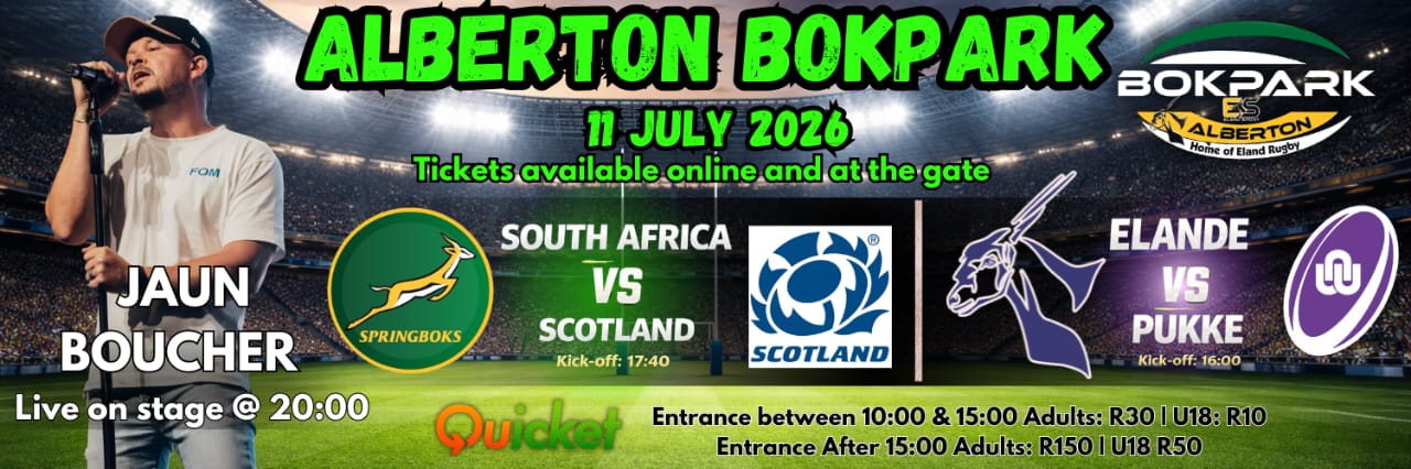 BOKPARK ALBERTON - Hosting Juan Boucher, Springboks vs Scotland - Elande vs Pukke