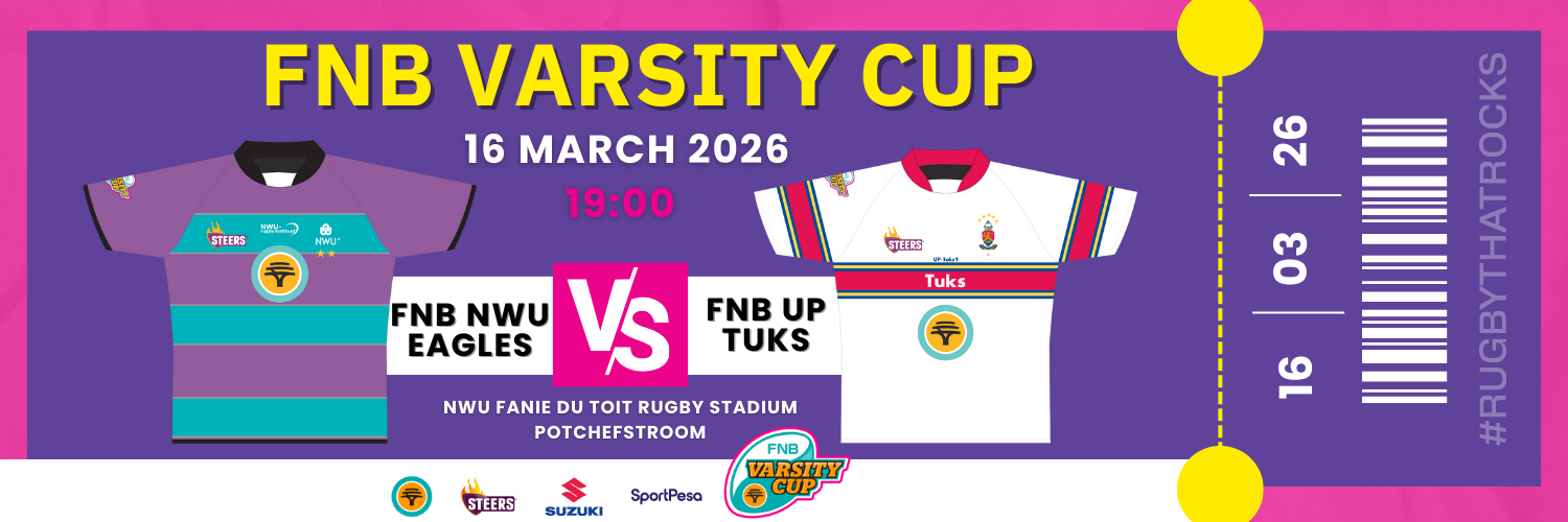 FNB Varsity Cup 2026: 16 MARCH 2026 - FNB NWU Eagles vs FNB UP Tuks