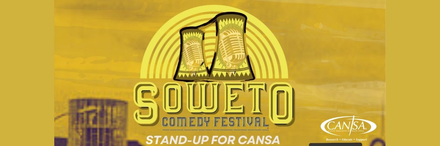 Soweto Comedy Festival - Stand-Up for CANSA