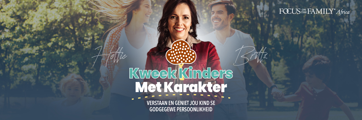 Kweek Kinders met Karakter met Hettie Brittz