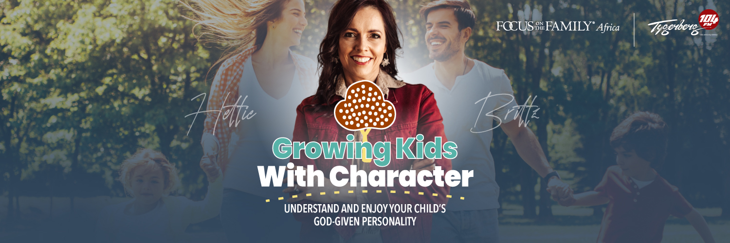 Growing Kids with Character with Hettie Brittz