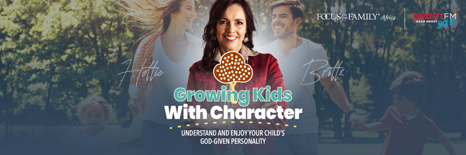 Growing Kids with Character with Hettie Brittz