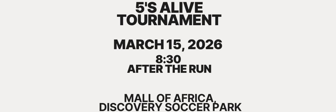 5's Alive Soccer Tournament