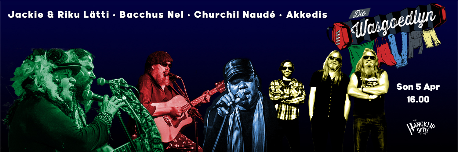 Die Wasgoedlyn met Jackie & Riku Lätti, Bacchus Nel, Churchil Naudé en AKKEDIS