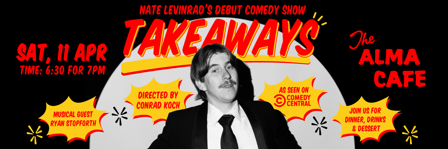 Takeaways: Nate Levinrad Standup