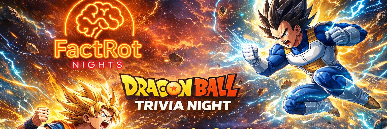 FactRot Nights presents Pop Culture Quiz Night in Cape Town (Dragonball Themed)