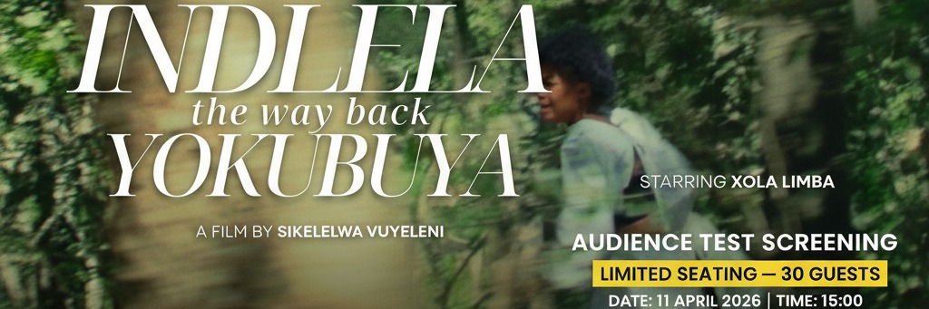 Indlela Yokubuya – Audience Test Screening
