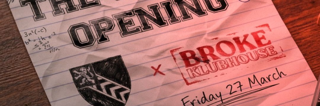 THE GEORGE OPENING X BROKE