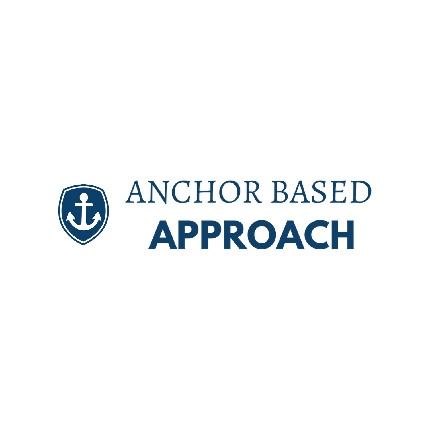 Anchor Based Approach (ABA) Introductory Workshop