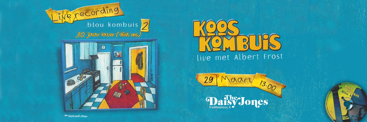 Koos Kombuis met Albert Frost - Blou Kombuis: 30 Jaar Later