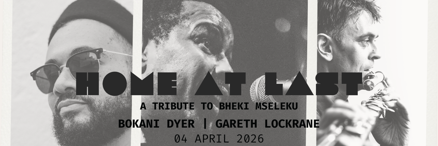Bokani Dyer & Gareth Lockrane - Home at Last: A Tribute to Bheki Mseleku