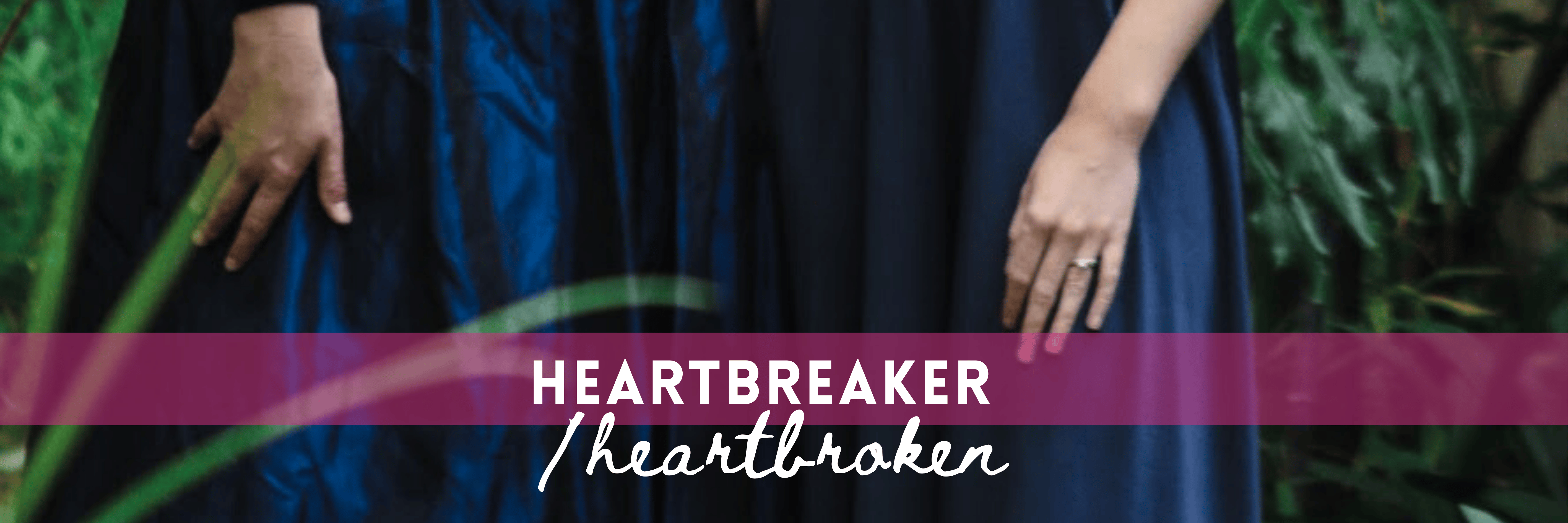 Heartbreaker/Heartbroken | Johnman Concerts