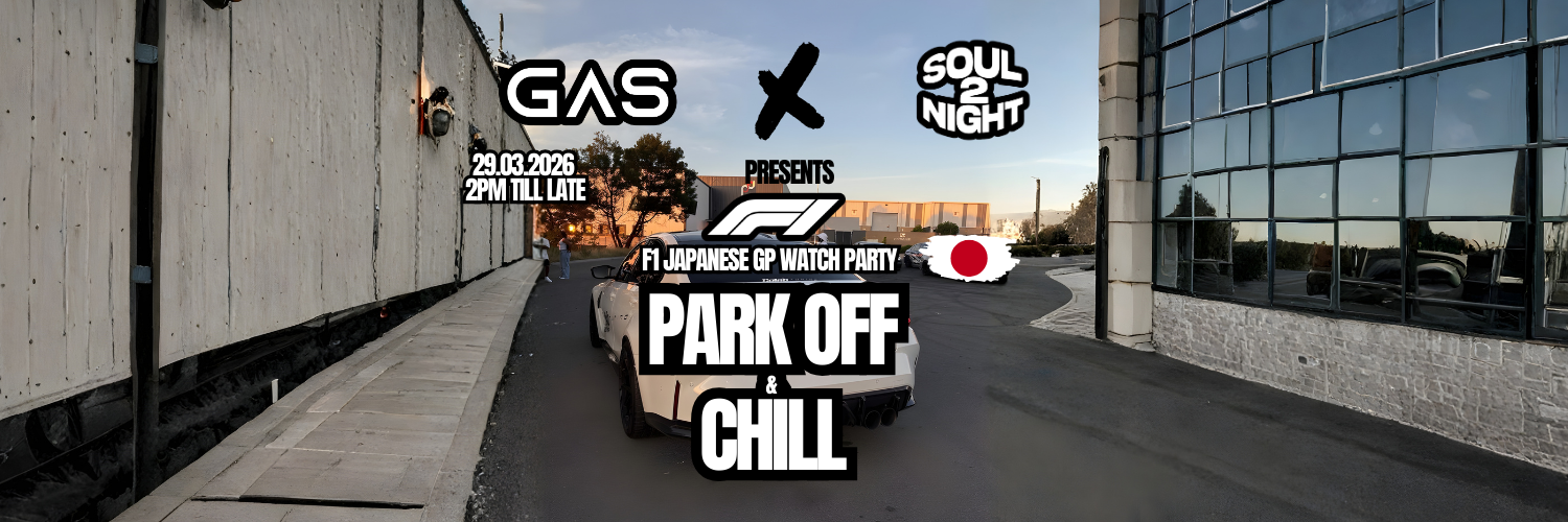 GAS X SOUL2NIGHT: PARK OFF & CHILL