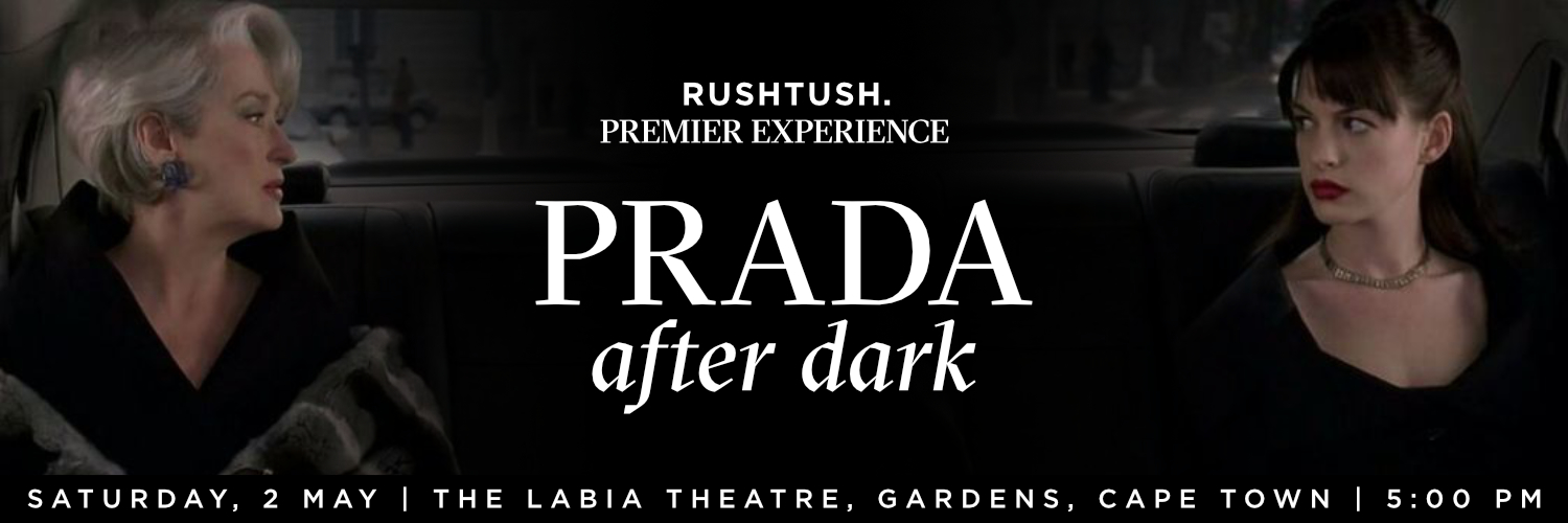 Rushtush Premier Experience: Prada After Dark