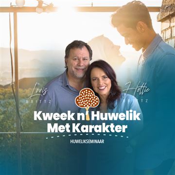 Kweek 'n Huwelik met Karakter met Louis en Hettie Brittz event image