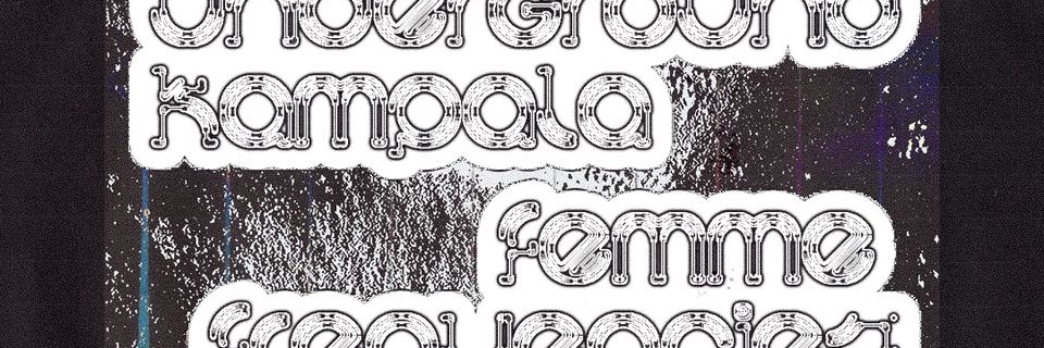 Underground Kampala X Femme Frequencies