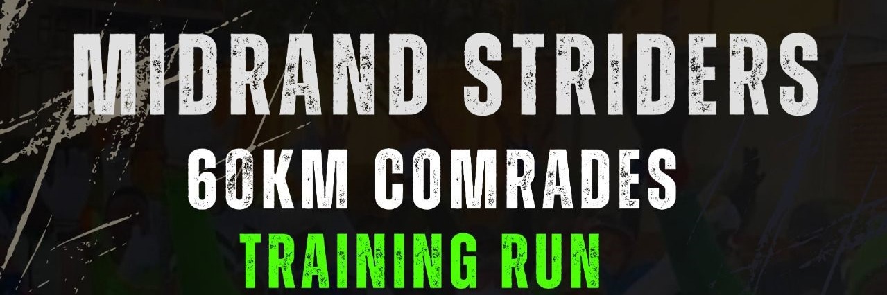 Midrand Striders 60km Comrades Training Run