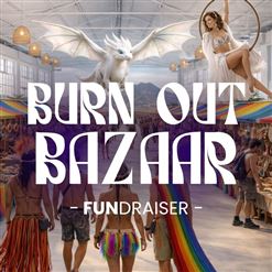 Burn Out Bazaar