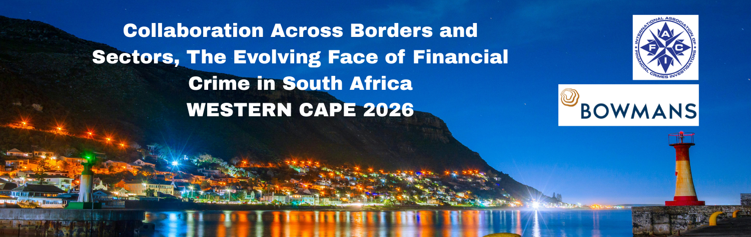 Collaboration Across Borders and Sectors, The Evolving Face of Financial Crime in South Africa