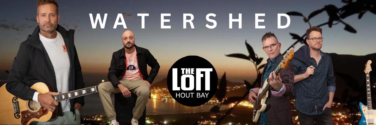 Watershed Concert at The Loft Hout Bay