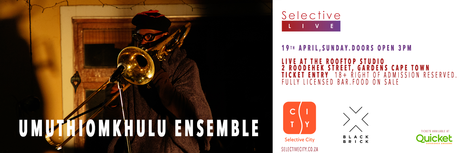 Selective Live — Rooftop Music Experience with Umuthiomkhulu Ensemble