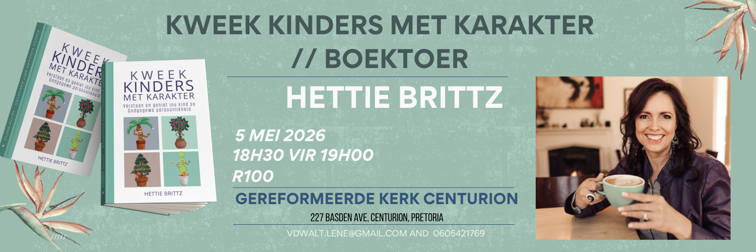Kweek Kinders met Karakter saam Hettie Brittz