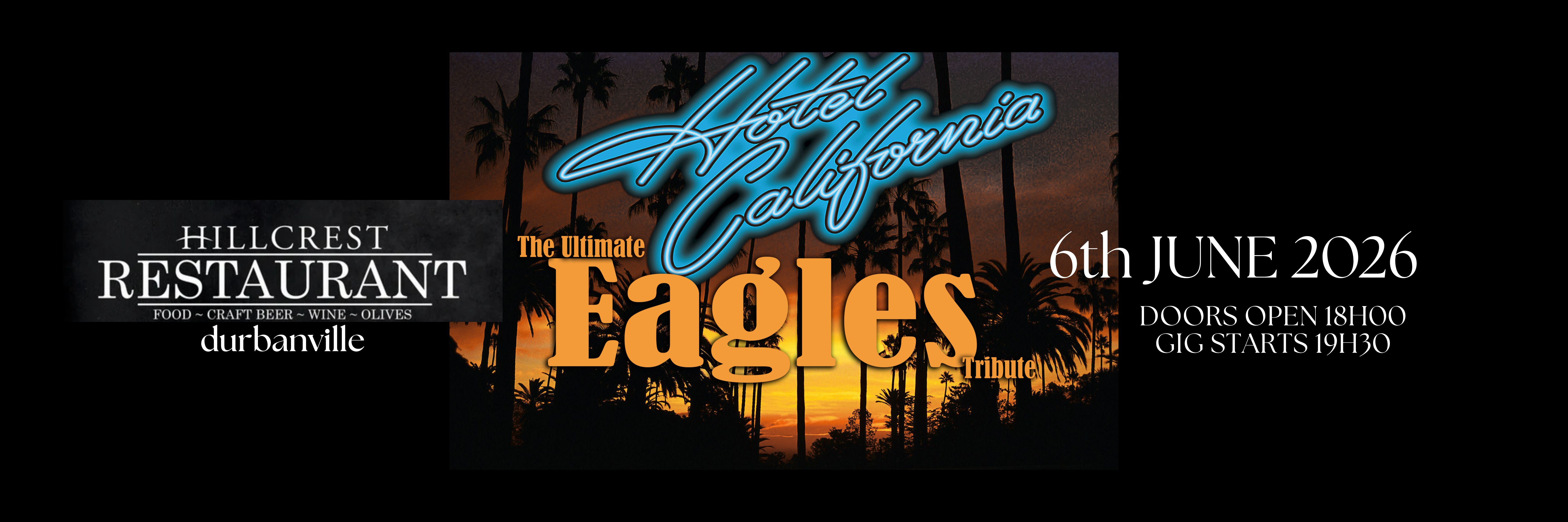 HOTEL CALIFORNIA: THE ULIMATE EAGLES TRIBUTE AT HILLCREST RESTAURANT
