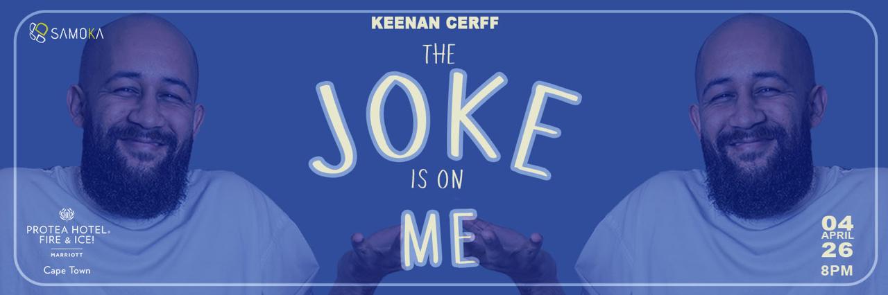 The Joke is on ME ft Keenan Cerff, LIVE in Cape Town at Protea Hotel Fire & Ice! 04 Apr 2026