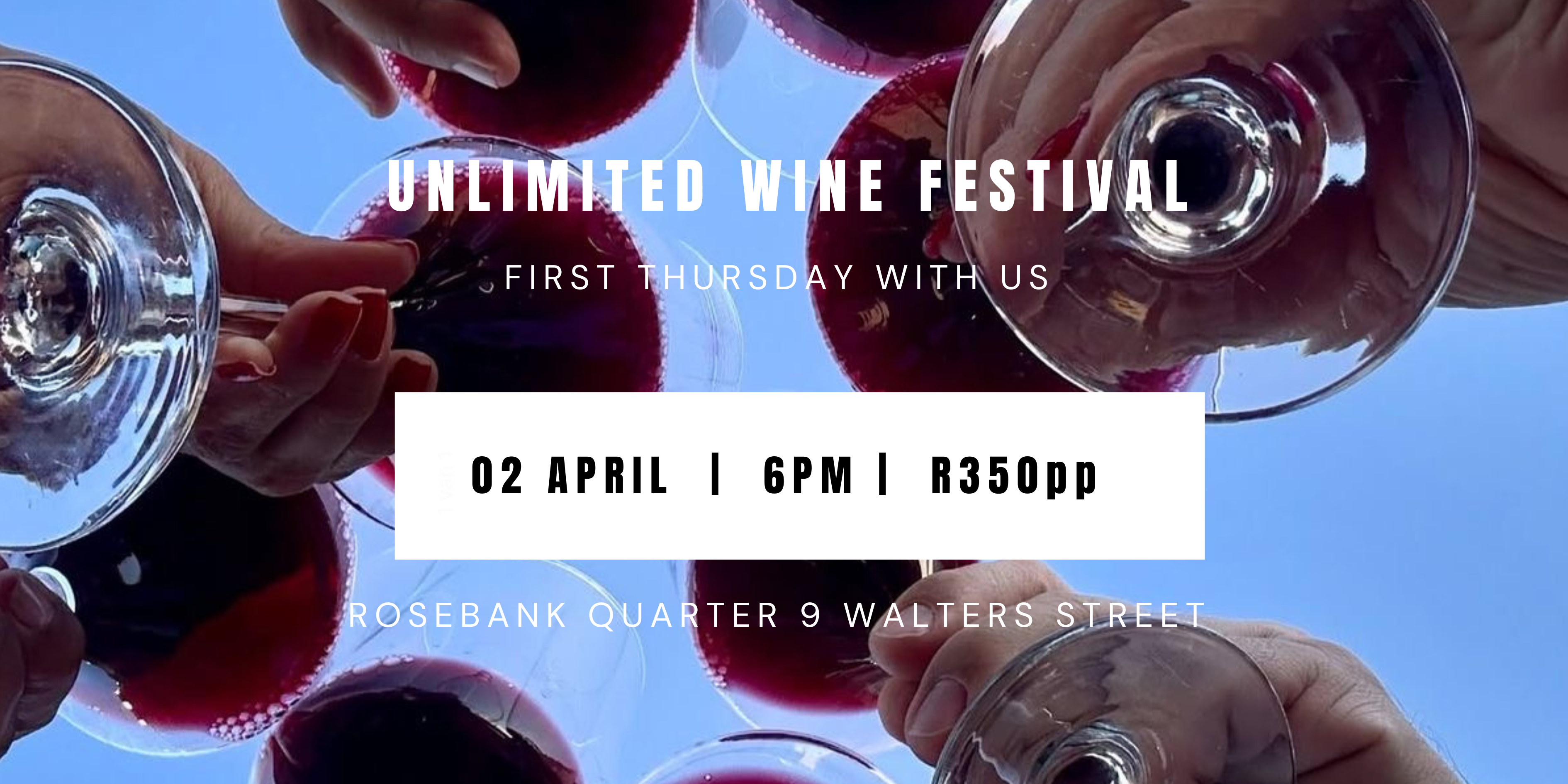 Unlimited Wine Festival : First Thursday With Us