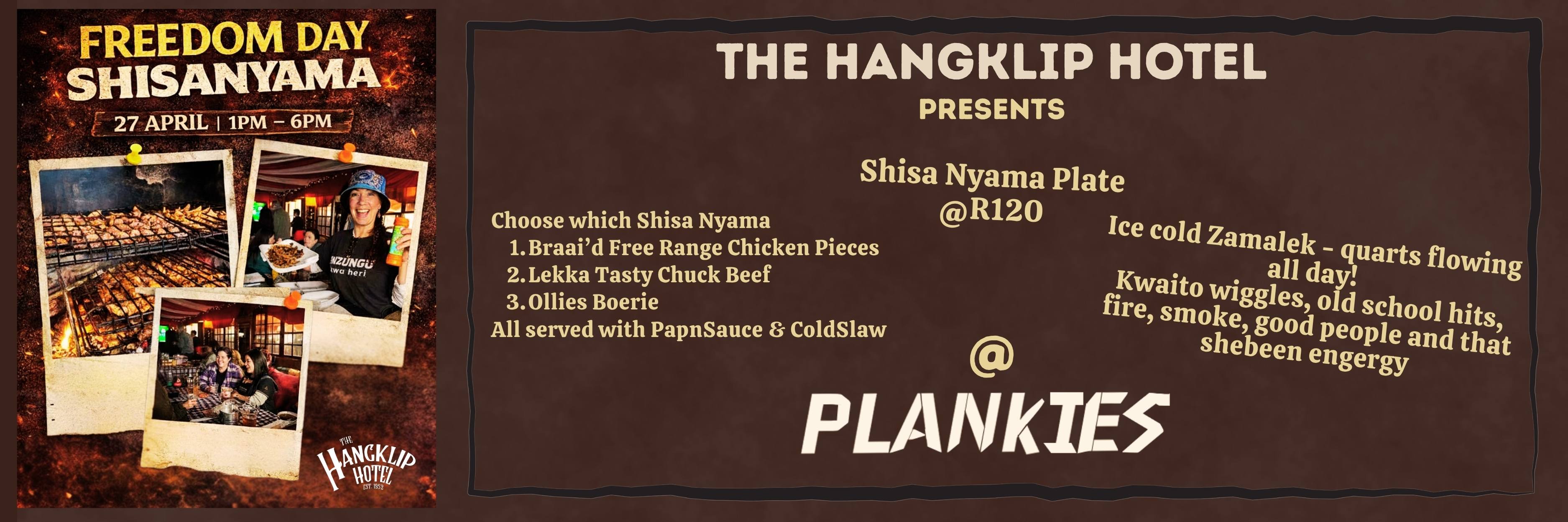 Shisanyama Experience, Freedom @ Plankies