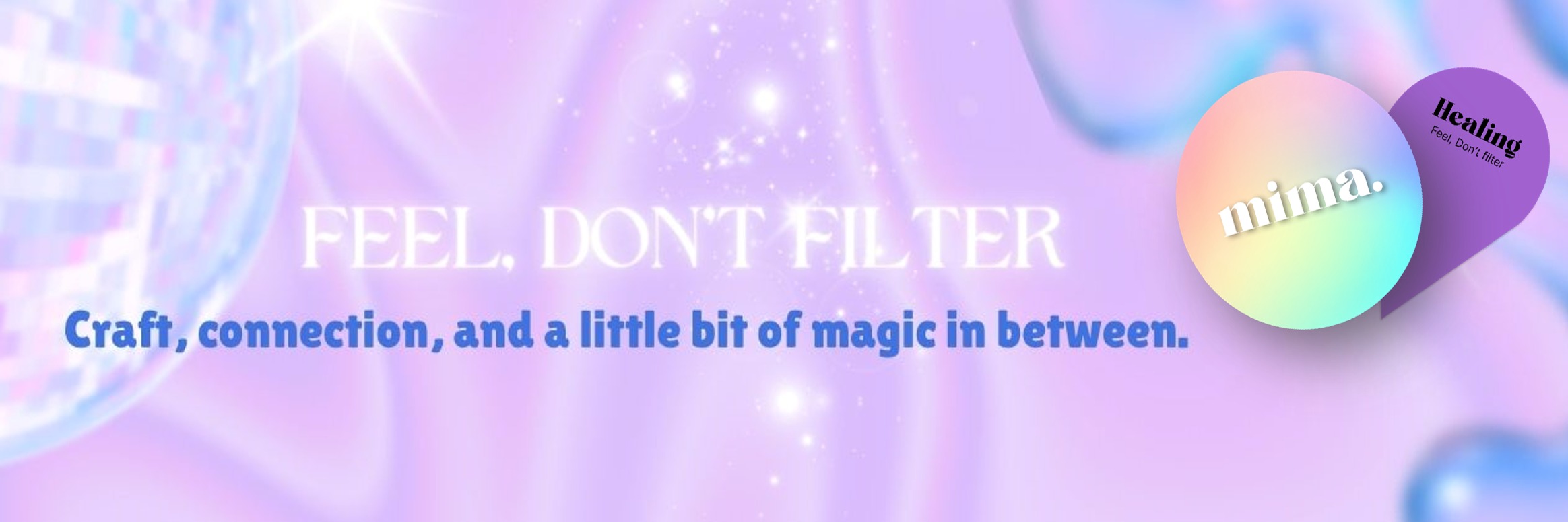 Feel Don't Filter