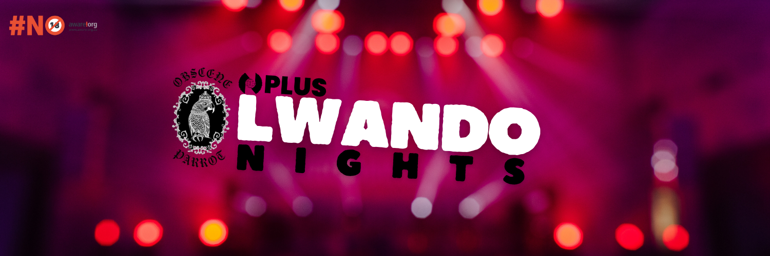 Lwando Nights @The Obscene Parrot