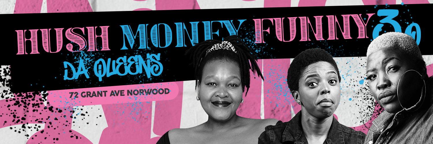 Hush Money Funny 3.0 Da Queens
