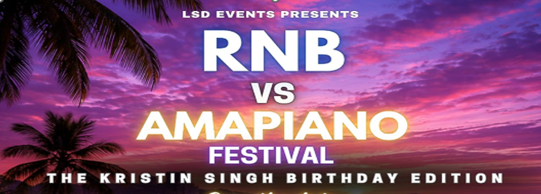 RNB VS AMAPIANO- KRISTIN SINGH BIRTHDAY EDITION