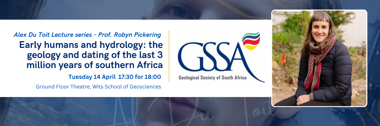 Alex Du Toit Lecturer Series 2026 - Prof. Robyn Pickering