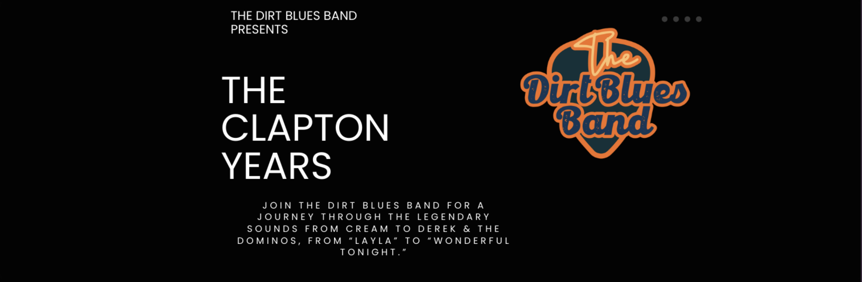 The Dirt Blues Band presents The Clapton Years
