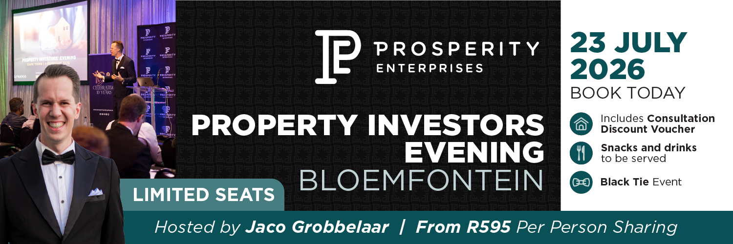 Be Prosperous - Property Investors Evening - Bloemfontein 23 July 2026
