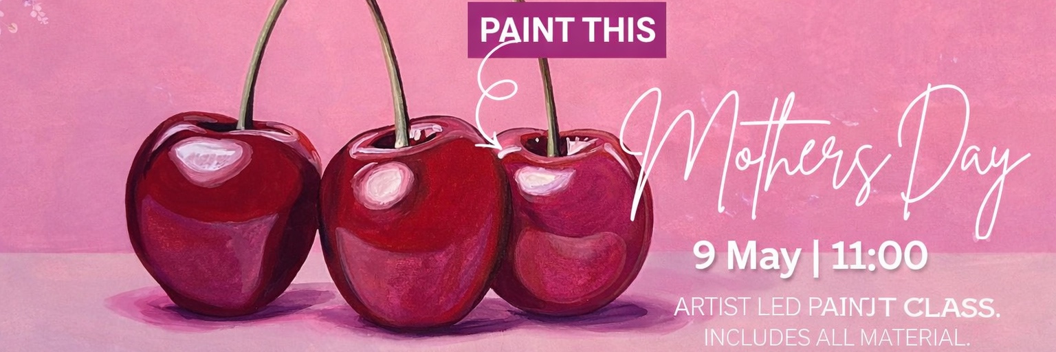 Sip & Paint - Mothers Day Durban North