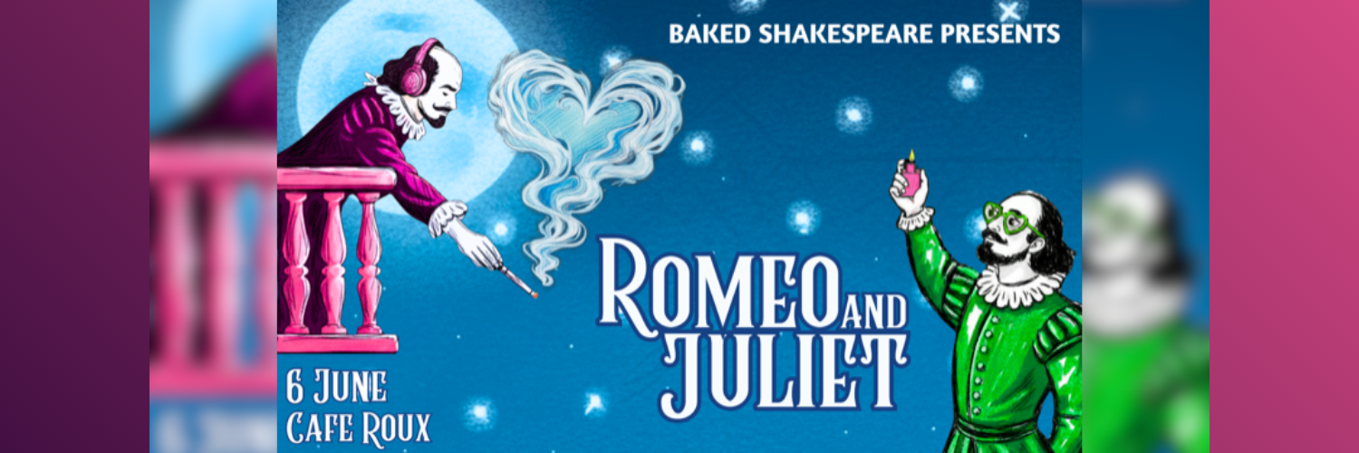 Baked Shakespeare Presents: Romeo and Juliet at café Roux
