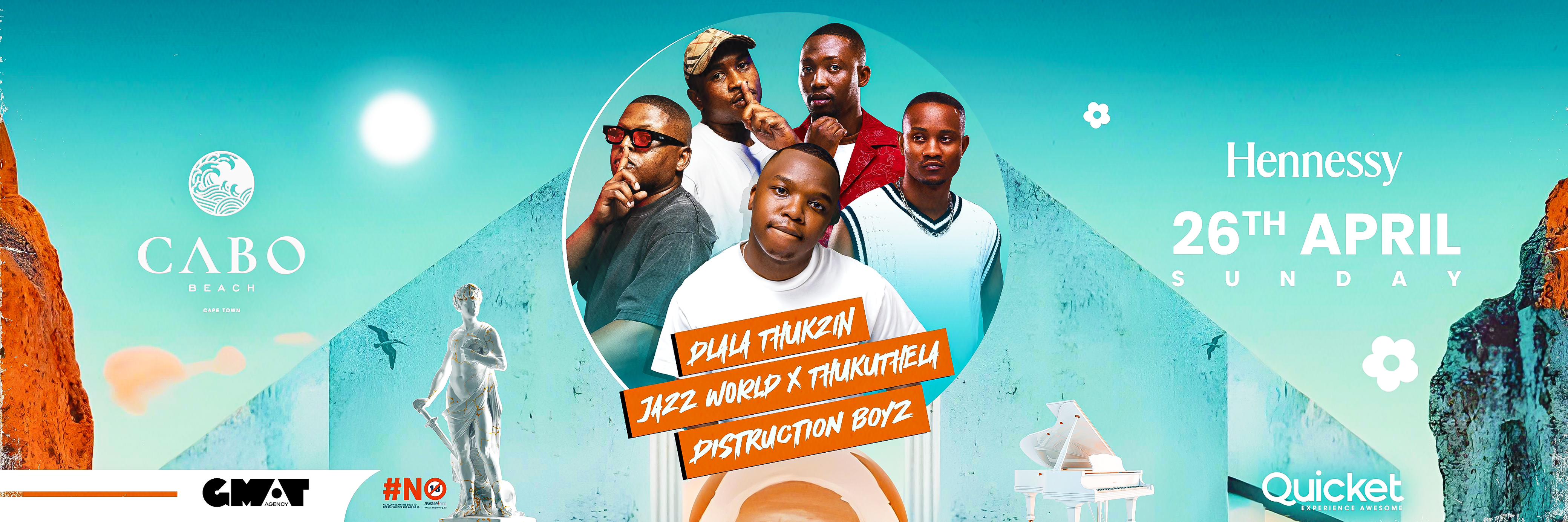 GMAT Agency presents: Dlala Thukzin x Jazzwrld x Thukuthela x Distruction Boyz