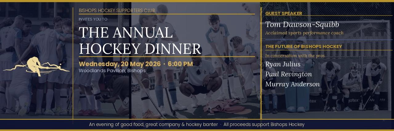 THE ANNUAL BHSC HOCKEY DINNER 2026 Bishops Hockey Supporters Club